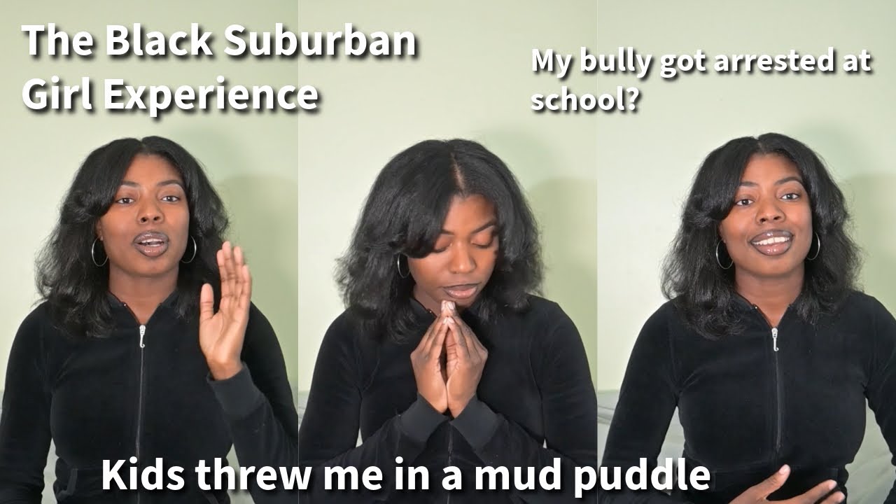 Struggles of a Black Suburban Girl in school: Being bullied, considered weird, pressing charges