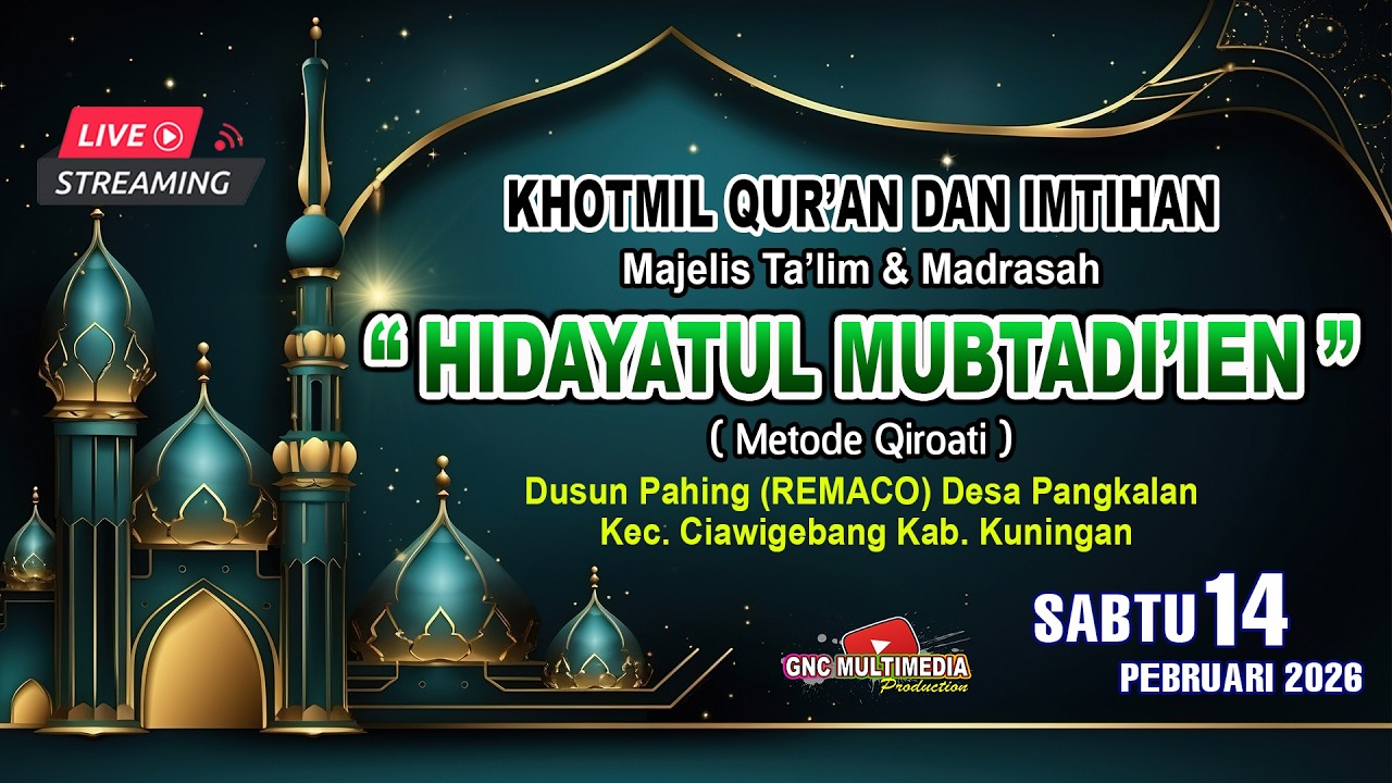 🔴  LIVE KHOTMIL QUR'AN & HAFLAH AKHIRUSSANAH Ponpes HIDAYATUL MUBTADI'IN PANGKALAN 2026 #stream