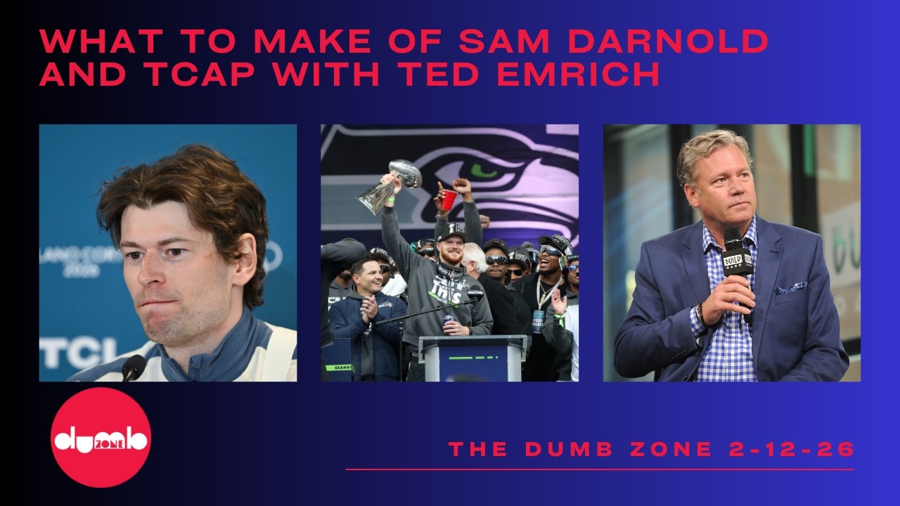 DZ 2-12-26 | What to make of Sam Darnold and TCAP with Ted Emrich