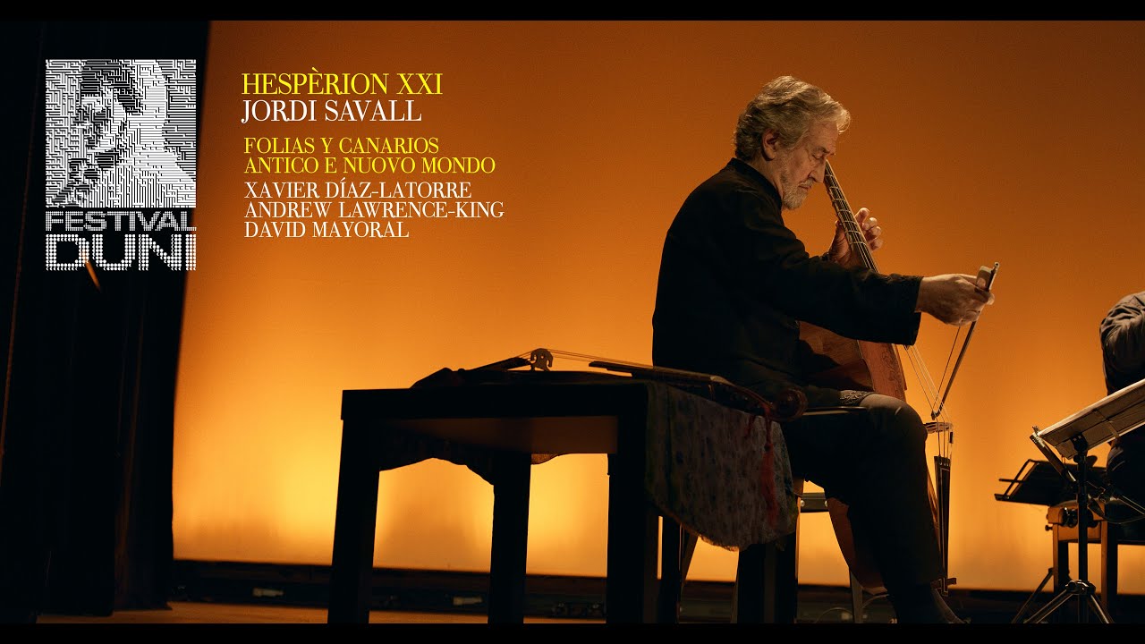 Festival Duni 2022 - 02 Hespèrion XXI. Folias y Canarios / Antico e Nuovo Mondo