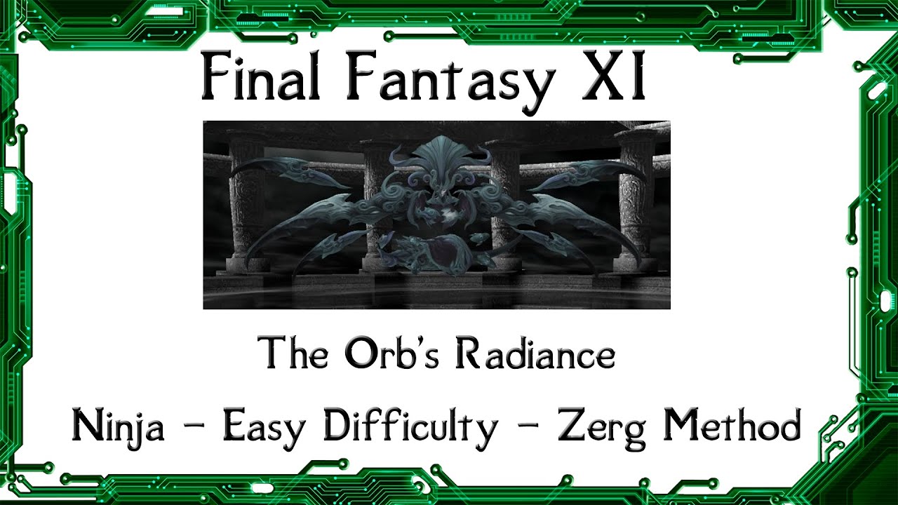FFXI - The Orbs Radiance HTMB, пример и стратегия для лёгкого соло-боя