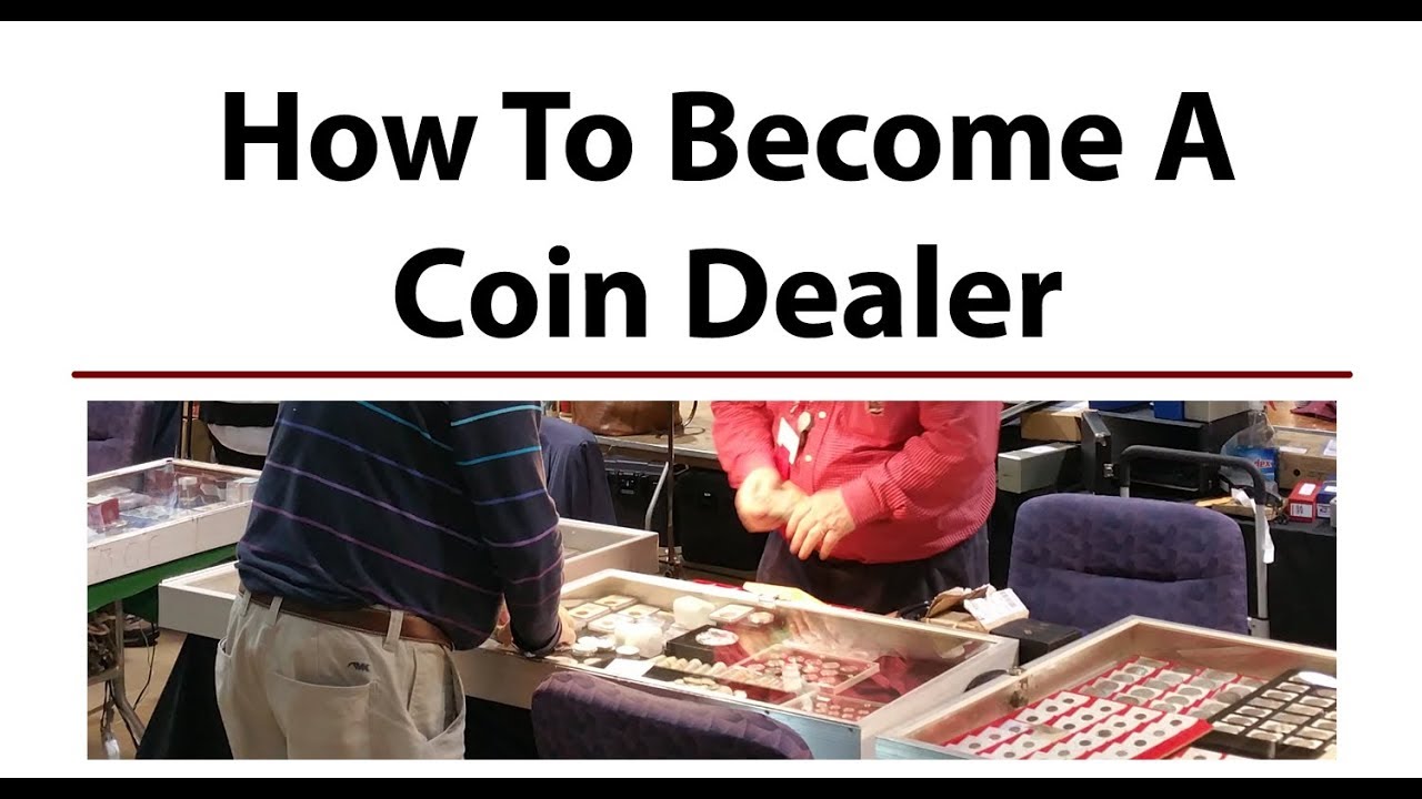 How To Become A COIN DEALER - Pros And Cons Of Starting A Coin Business