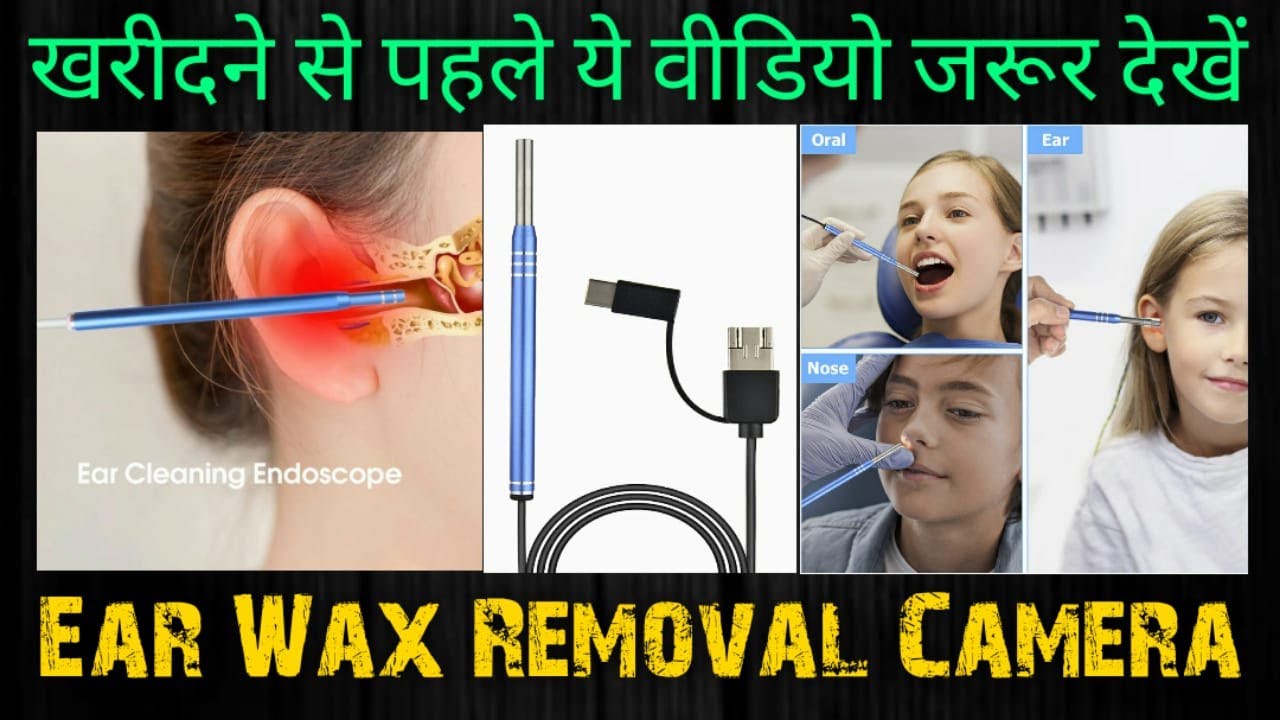 Endoscope Series- 💥 Ear Wax Remover tool with Camera 💥कान देखने और साफ करने का सस्ता कैमरा 😯👌