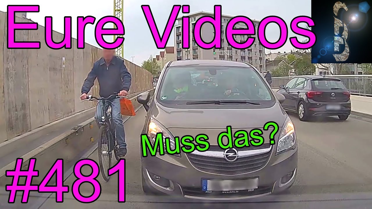 Eure Videos #481 - Eure Dashcamvideoeinsendungen #Dashcam