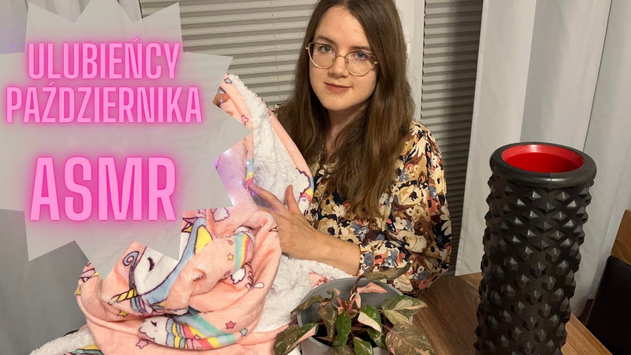 ASMR PL - Październikowi ulubieńcy. Szepty, stukanie, tekstury.