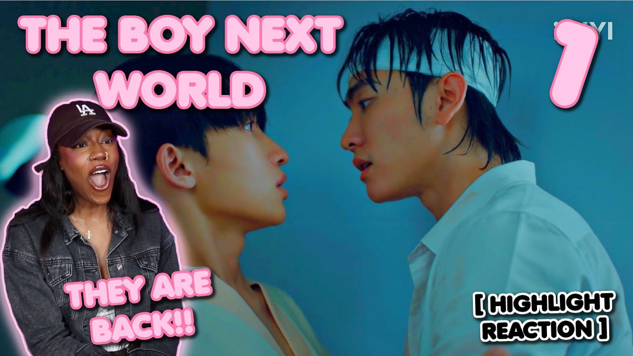 The Boy Next World Series คนละกาลเวลา ✿ EP 1 [ HIGHLIGHT REACTION ]