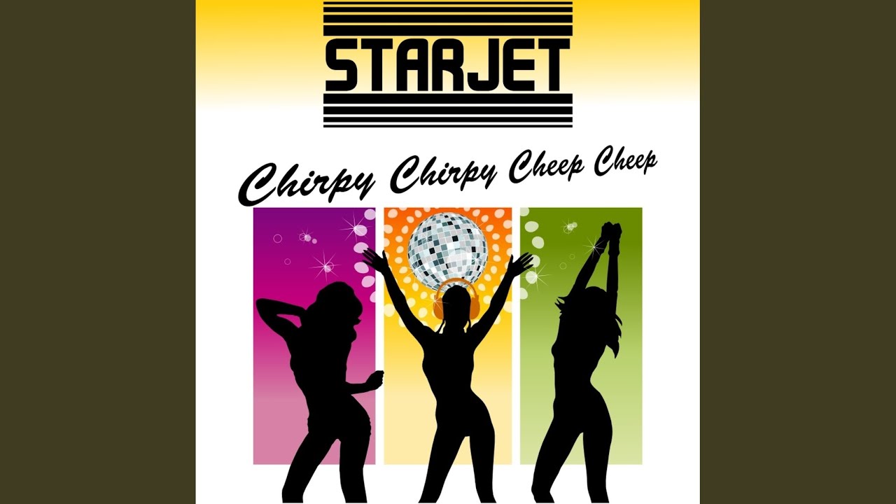 Chirpy Chirpy Cheep Cheep (Radio Mix)