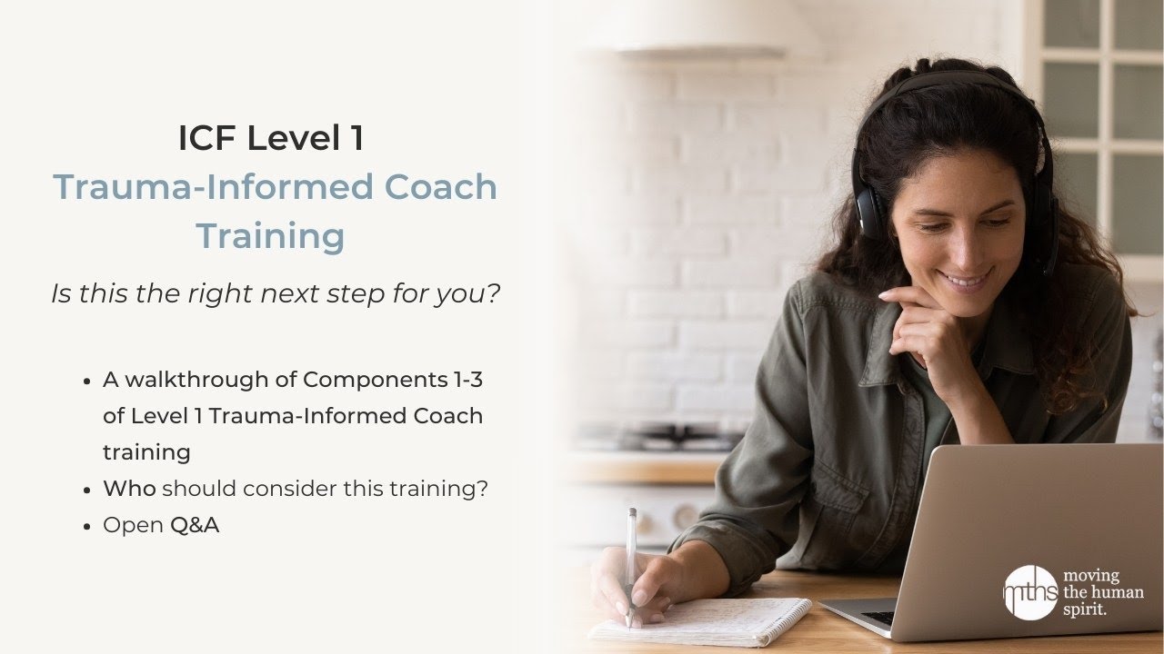 Is ICF Level 1 Trauma-Informed Coach Training the Right Next Step for You?