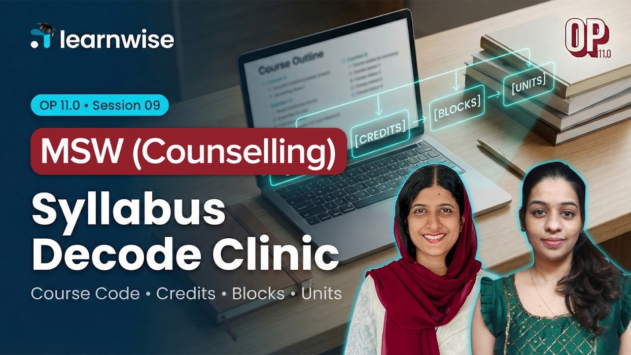 Orientation Program 11.0 | Session 9 - Syllabus Decode Clinic | MSW Counselling 1st Year #ignouclass