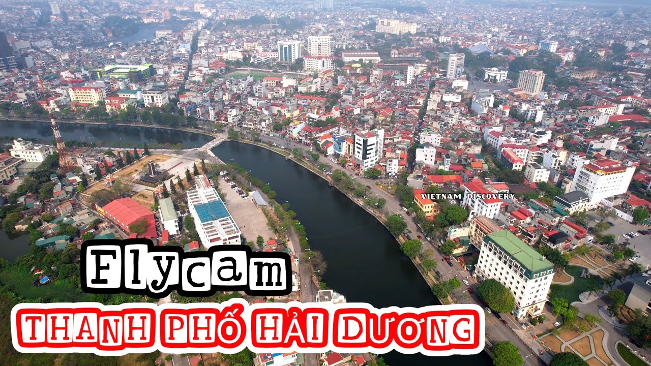 FLYCAM THÀNH PHỐ HẢI DƯƠNG 2024 #vietnamdiscovery #hảidương #