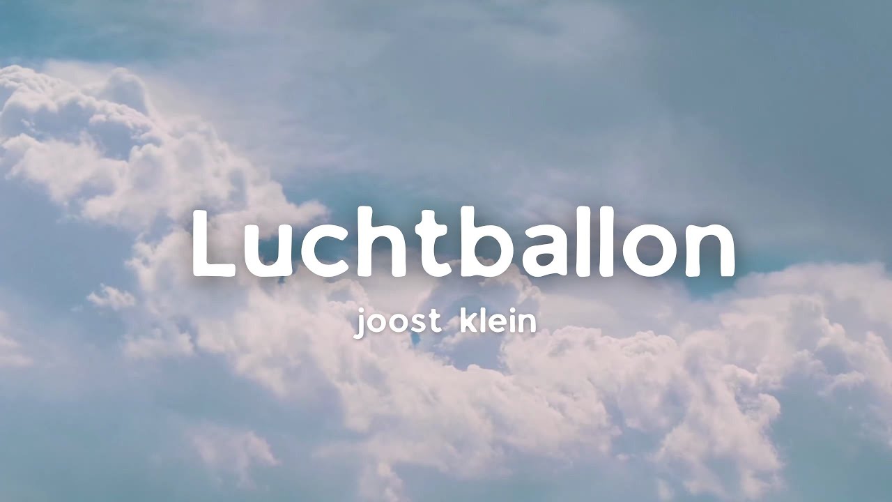 Luchtballon - Joost Klein (Eng + Dutch Lyrics)