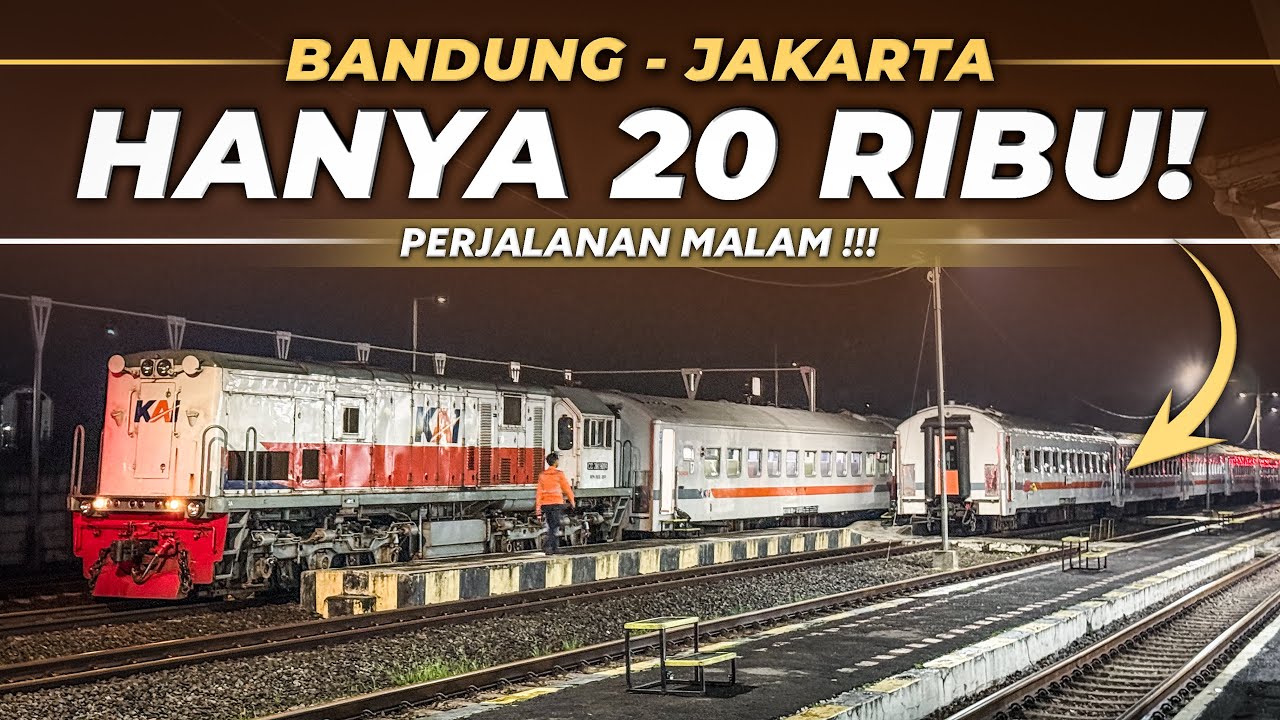 Nekat Ngeteng Malam Hari Bandung - Jakarta Naik Kereta Lokal