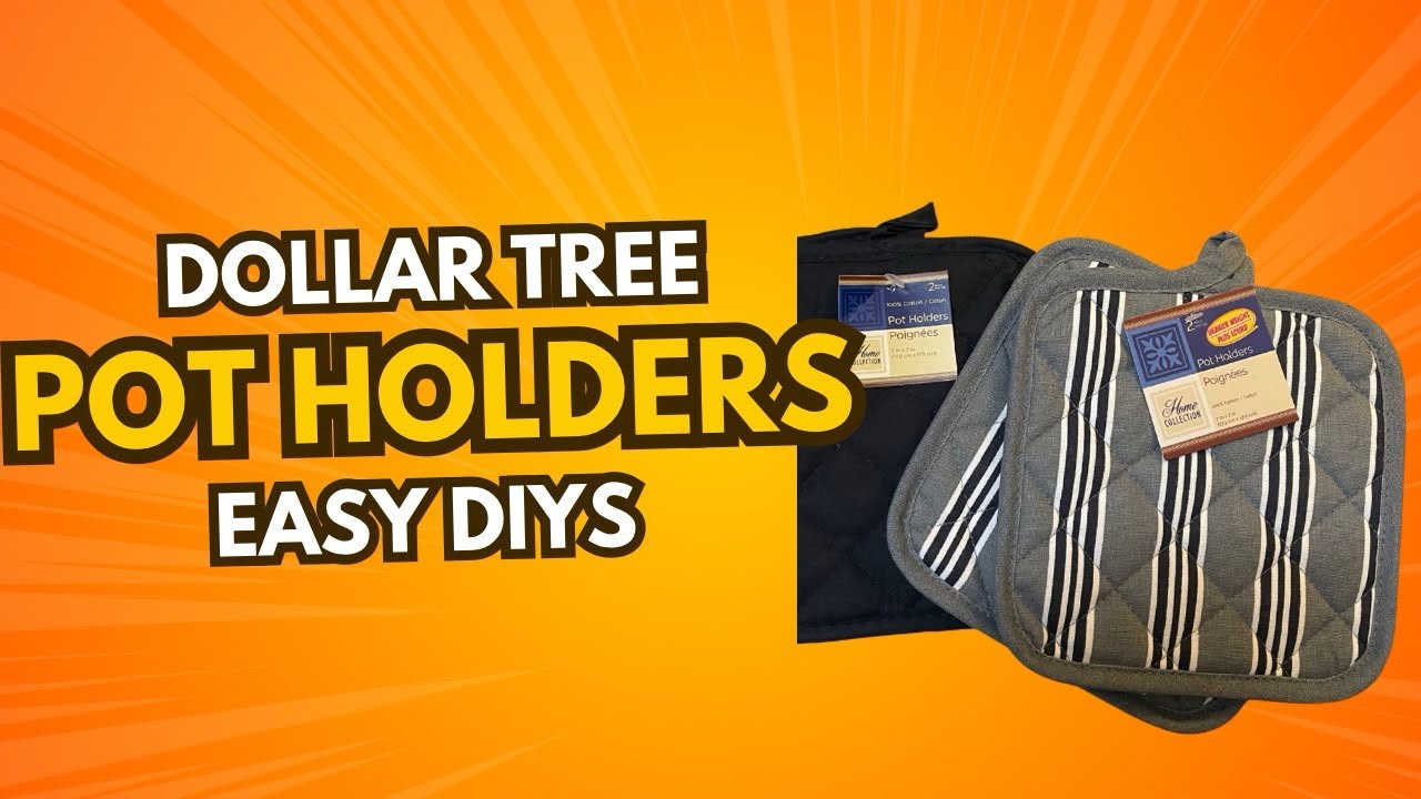 Easy DIYs using Dollar Tree Pot Holders!!