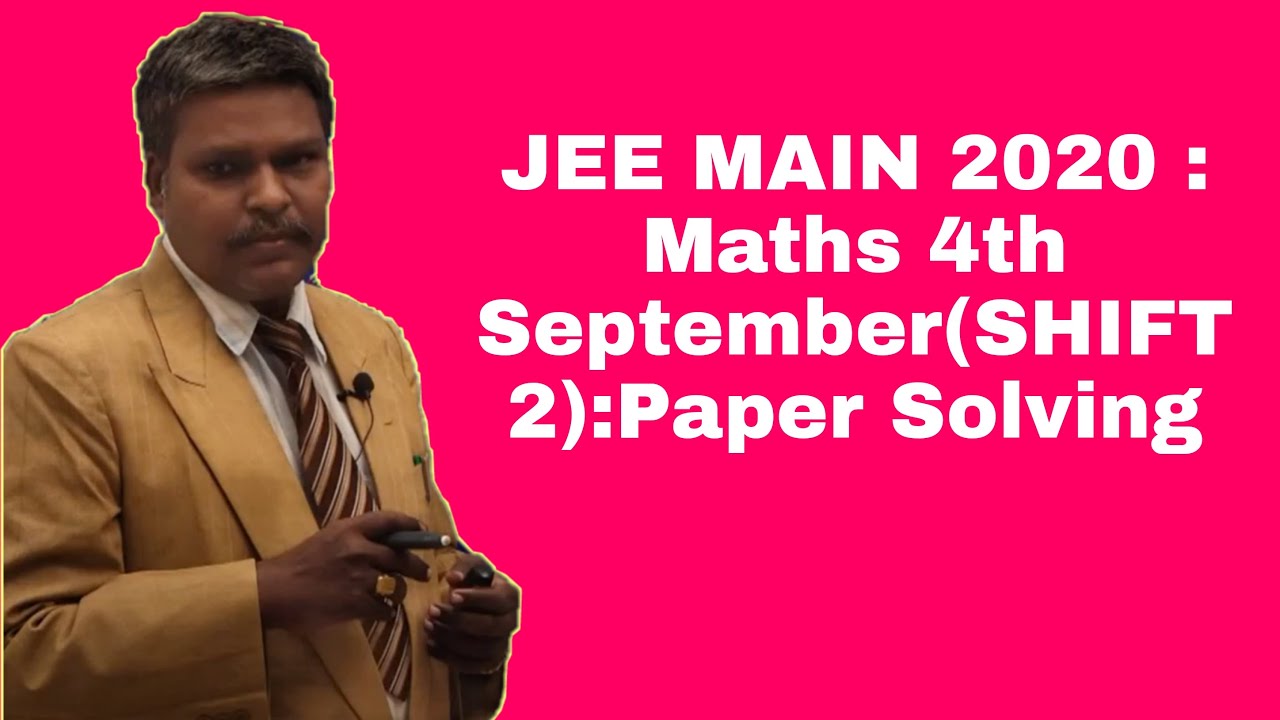 JEE Main 2020 September Maths Question Paper [4th September Shift 2]| Shortcuts and Tricks