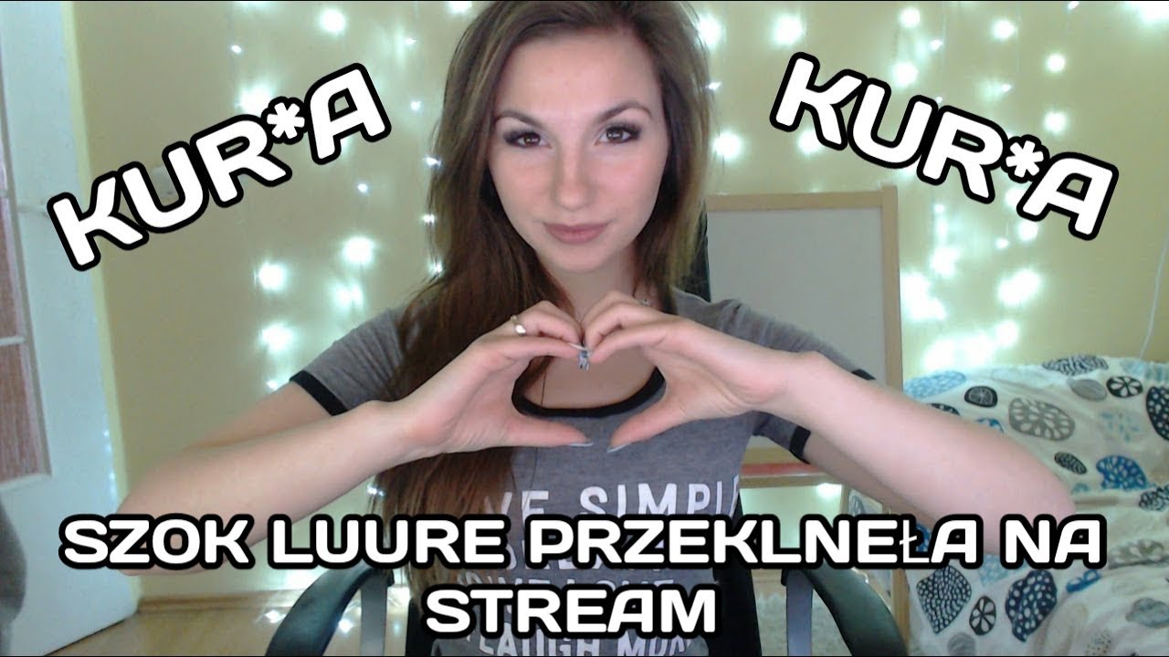 LUURE PRZEKLNEŁA NA STREAM 'A TAM POŁOWY KUR*A NIEMA'