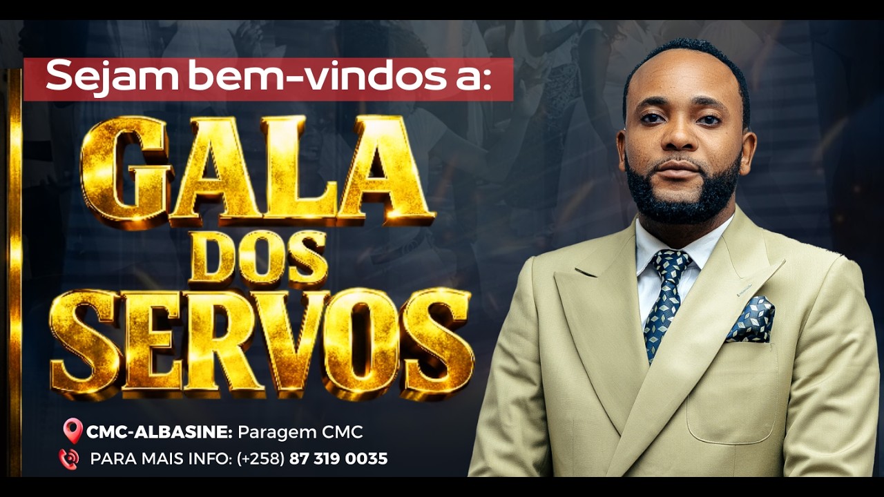 Gala dos servos com o Apóstolo Samuel Timbana