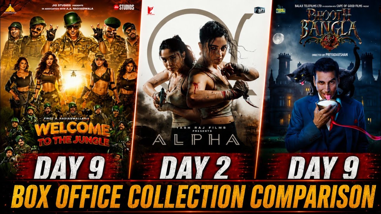 Welcome 3 Vs Alpha Vs Bhooth Bangla Day 9 Box Office Collection Comparison | Welcome 3 | Alpha |