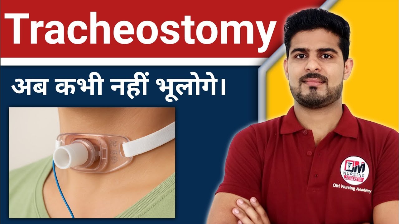 Tracheostomy | Types | Tubes | Care of Tracheostomy 