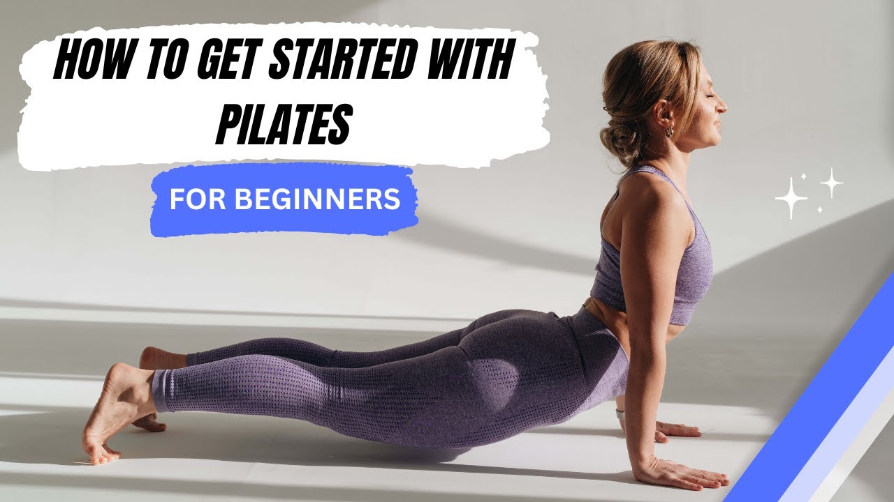 Pilates for Beginners How to Get Started with Pilates #pilates