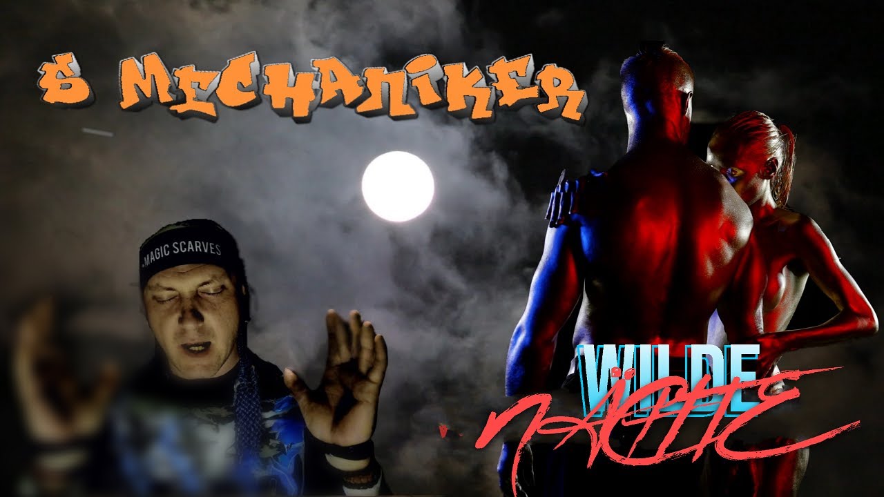 S_Mechaniker - Wilde N&auml;chte (Offizielles Video)