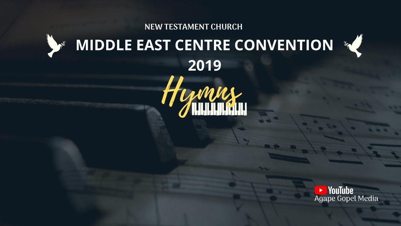 TPM/NTC 2019 MIDDLE EAST CONVENTION HYMNS - ALL SONGS JUKEBOX