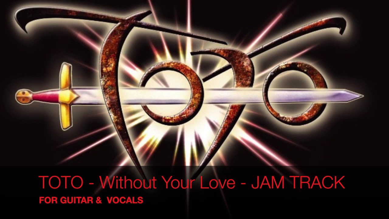 Toto - Without Your Love - Backing Track - High Quality