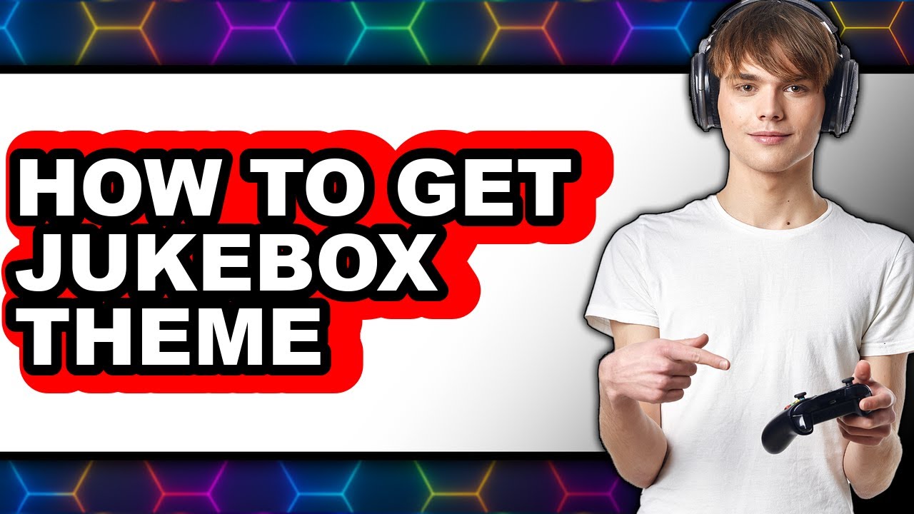 How to Get Jukebox Theme - Easy Guide