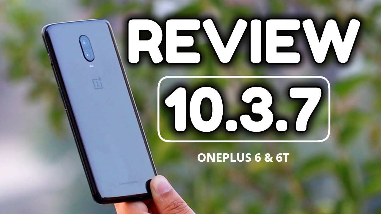 Oneplus 6 & 6T stable Oxygen OS 10.3.7 Review! Camera Performance, Battery, Bug Fixes & Gaming test
