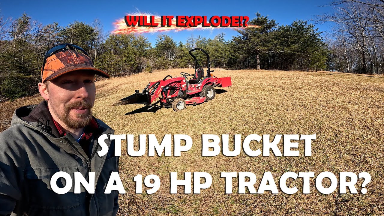 Testing A Stump Bucket On A 19 Hp Tractor – What Really Happens!
