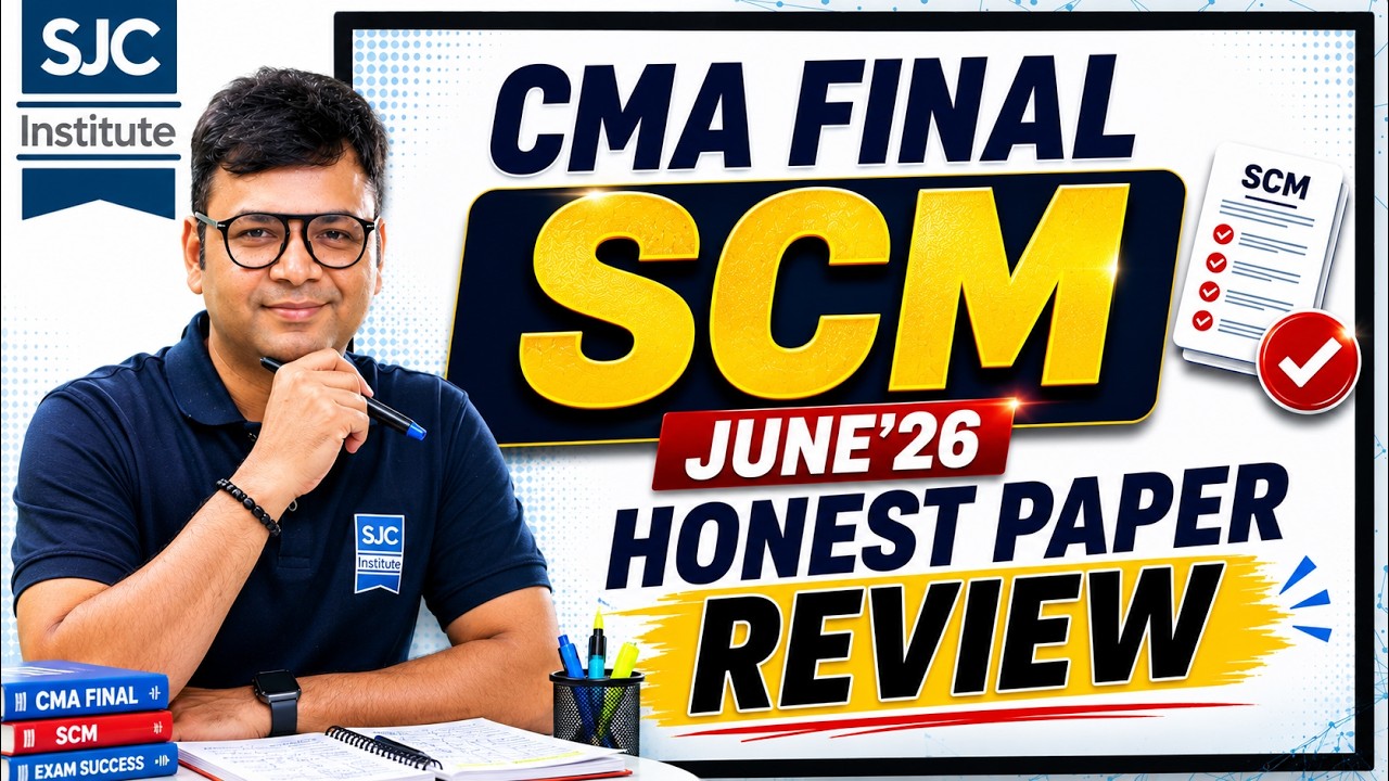 CMA Final SCM June'26 Paper Review | CA Satish Jalan | SJC