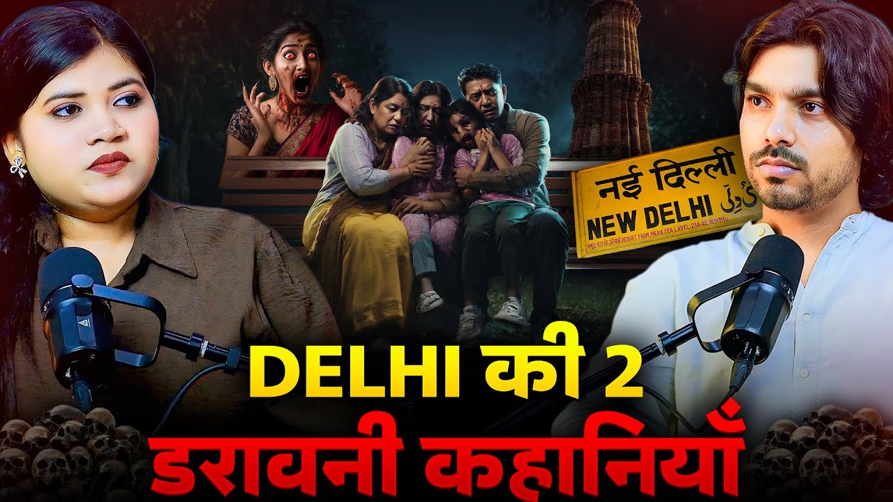 Delhi ke 02 Real Scary Incidents jo Aapko Sone Nahi Denge ft. Hansika | #horrorstories | TYP