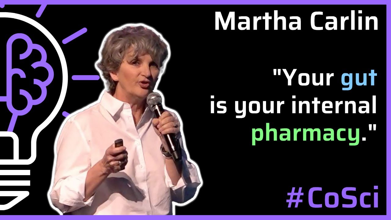 The Gut-Brain Connection: Microbes, Minerals, and Your Health – Martha Carlin – #CoSci