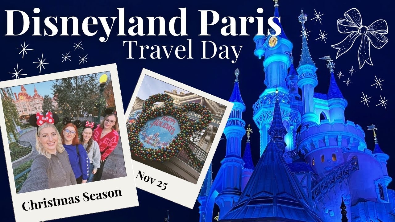 DISNEYLAND PARIS TRAVEL DAY 💫 | Christmas at DLP 🎄 | New Cabin at Davy Crockett Ranch 🤠 | Walt’s 🍽️