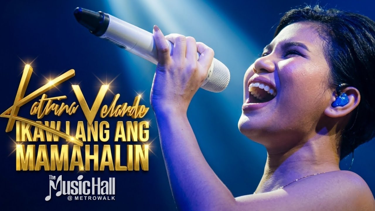 KATRINA VELARDE - Ikaw Lang Ang Mamahalin (The MusicHall Metrowalk | September 25, 2019) #HD720p