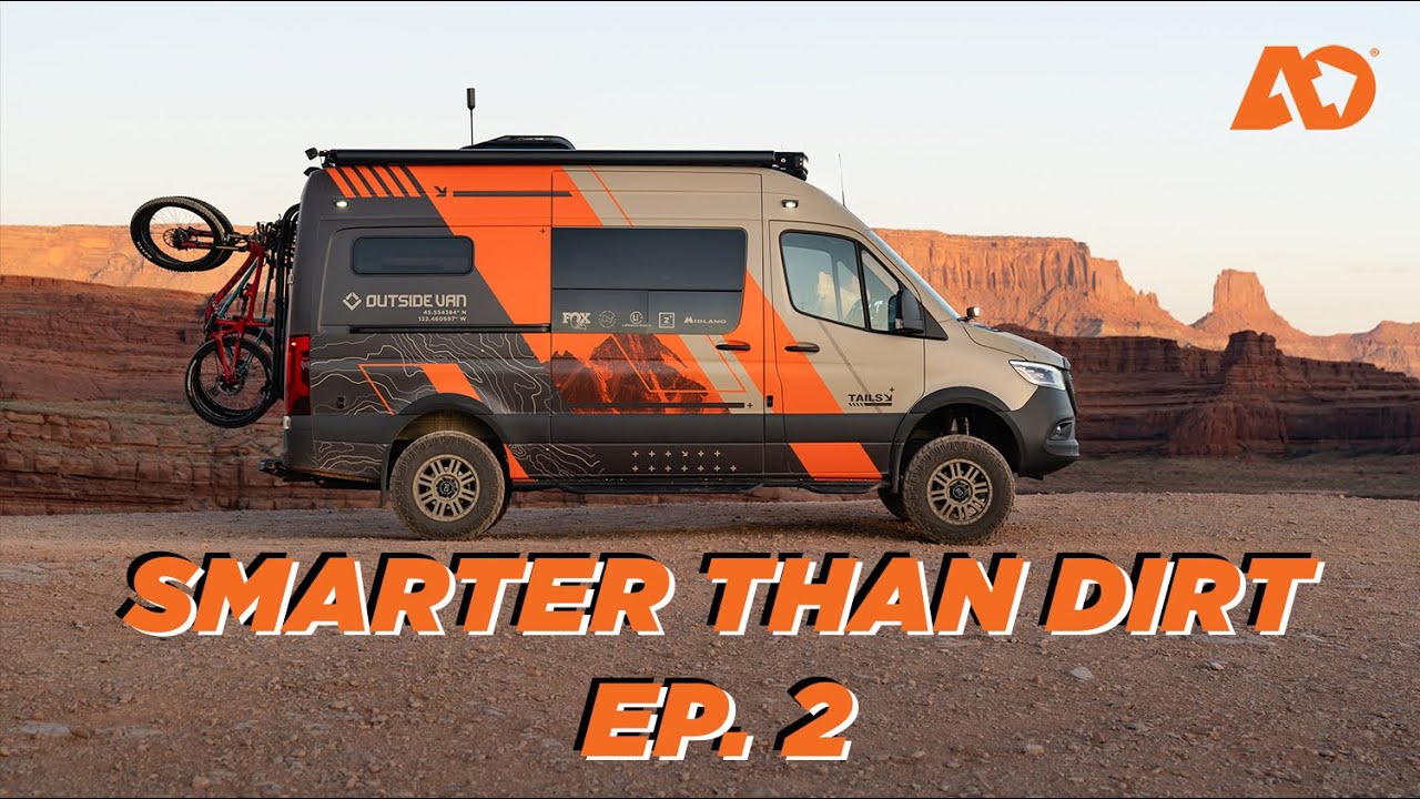 SMARTER THAN DIRT EP. 2 | Tails by Outside Van
