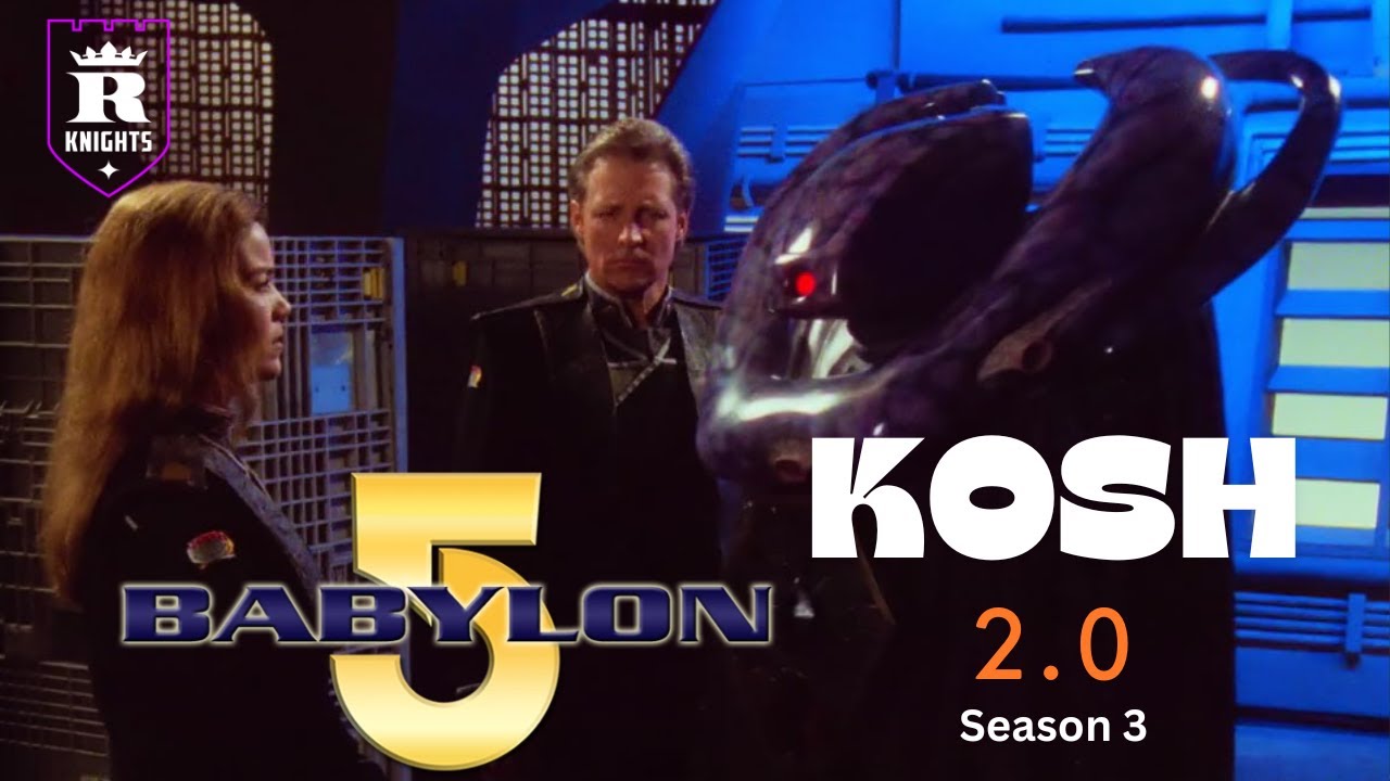 Babylon 5 Kosh 2.0