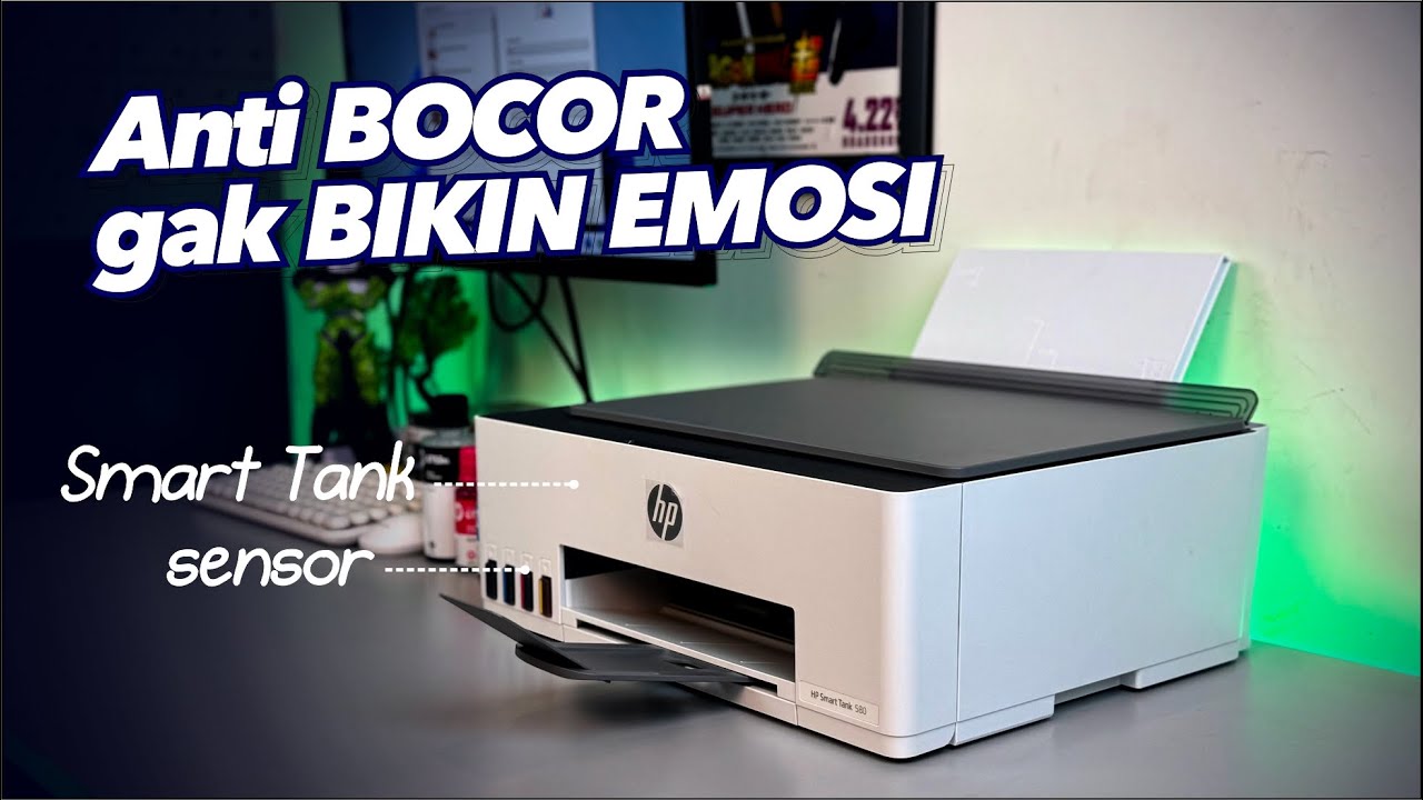 capek MIKIR PRINTER EROR, capek kena TINTA  | HP Smart tank 580 all in one wifi