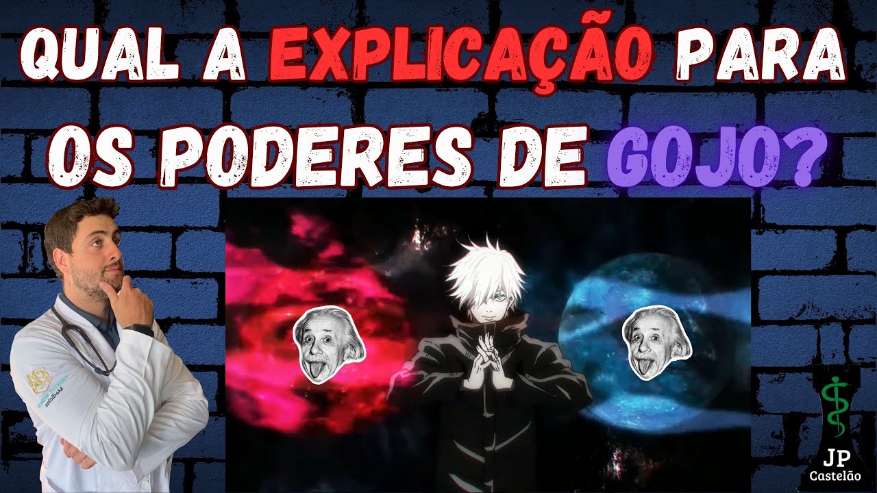 QUAL A EXPLICAÇÃO PARA OS PODERES DE SATORO GOJO?