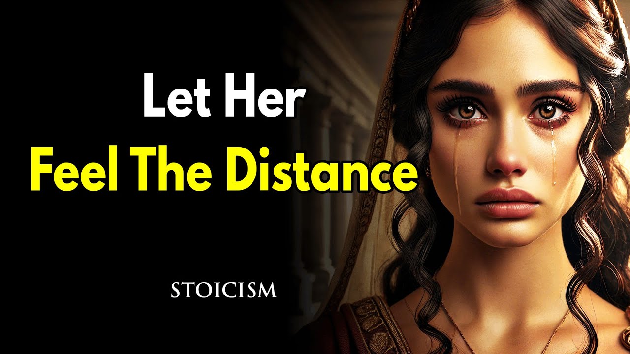 If She Pulls Away, Let Her Feel the Distance ~Stoic Response