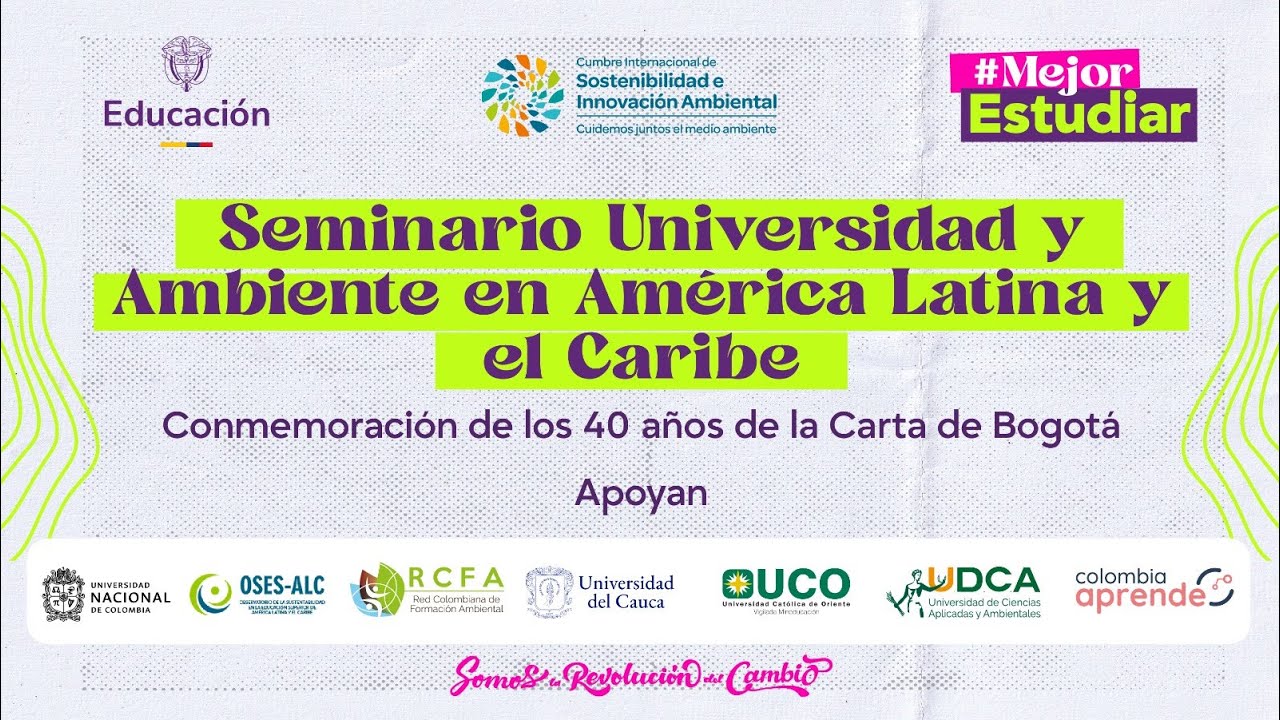 1. Legados y proyecciones del seminario universidad y medio ambiente en Am&eacute;rica Latina y el Caribe