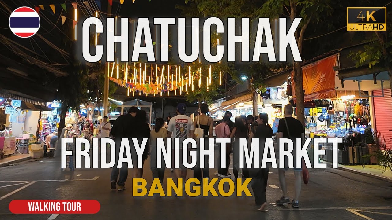 Chatuchak Friday Night Market, Famous Market in Bangkok, Walking Tour 4k