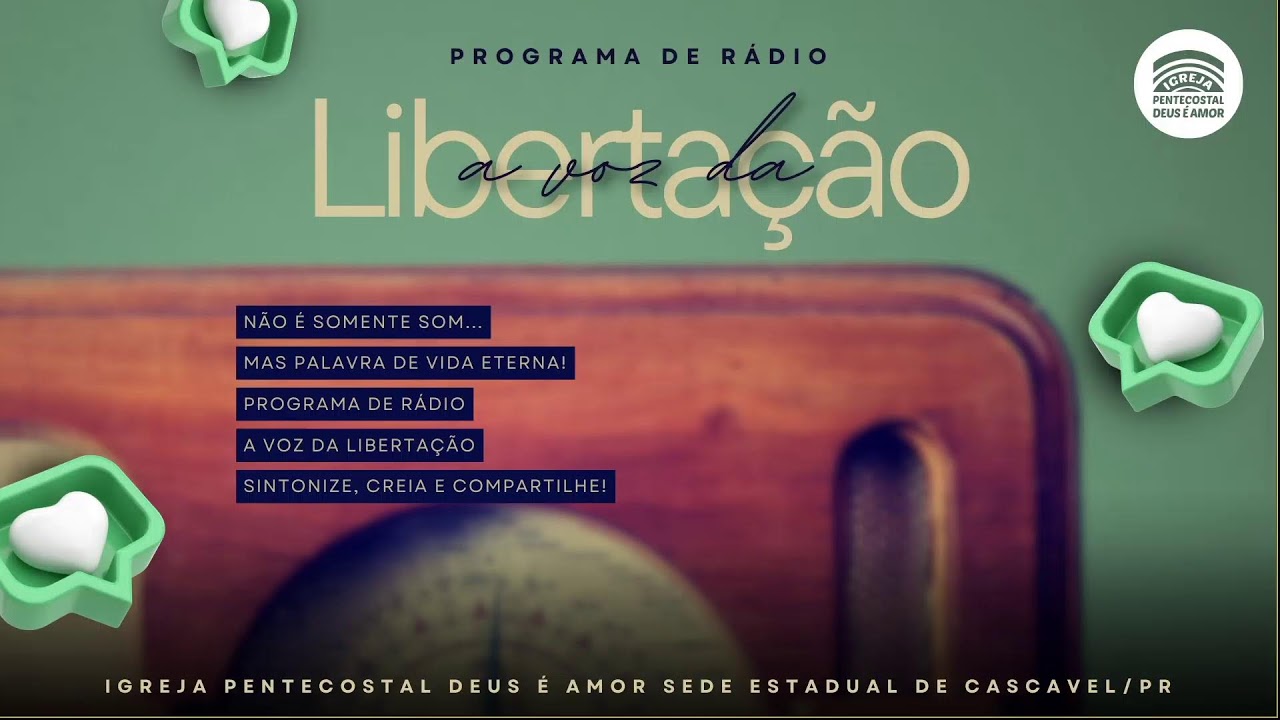 A Voz da Libertação - Igreja Deus é Amor