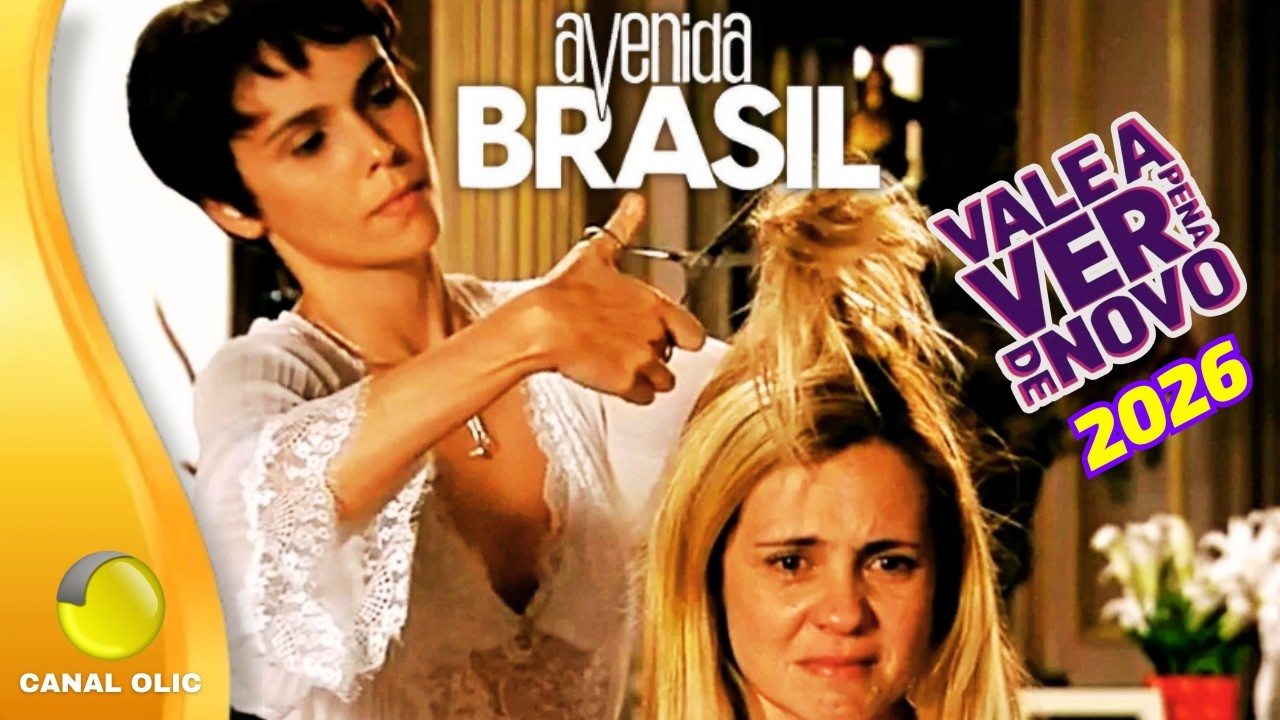 Novela AVENIDA BRASIL volta no VALE A PENA VER DE NOVO