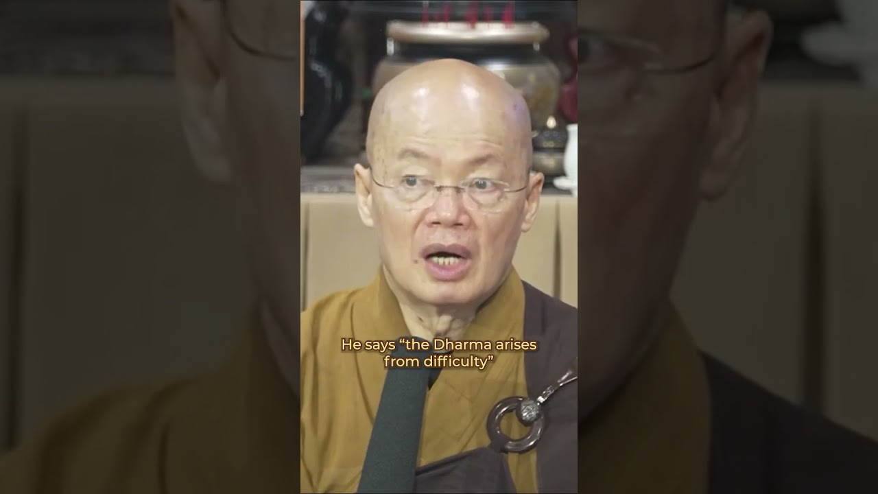 Do Not Be Afraid of Difficulties, The Dharma Arises from Difficulties