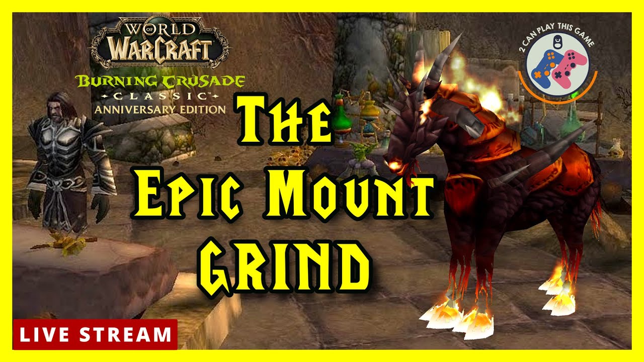 WoW TBC Anniversary Edition - The Quest For The Epic Mount