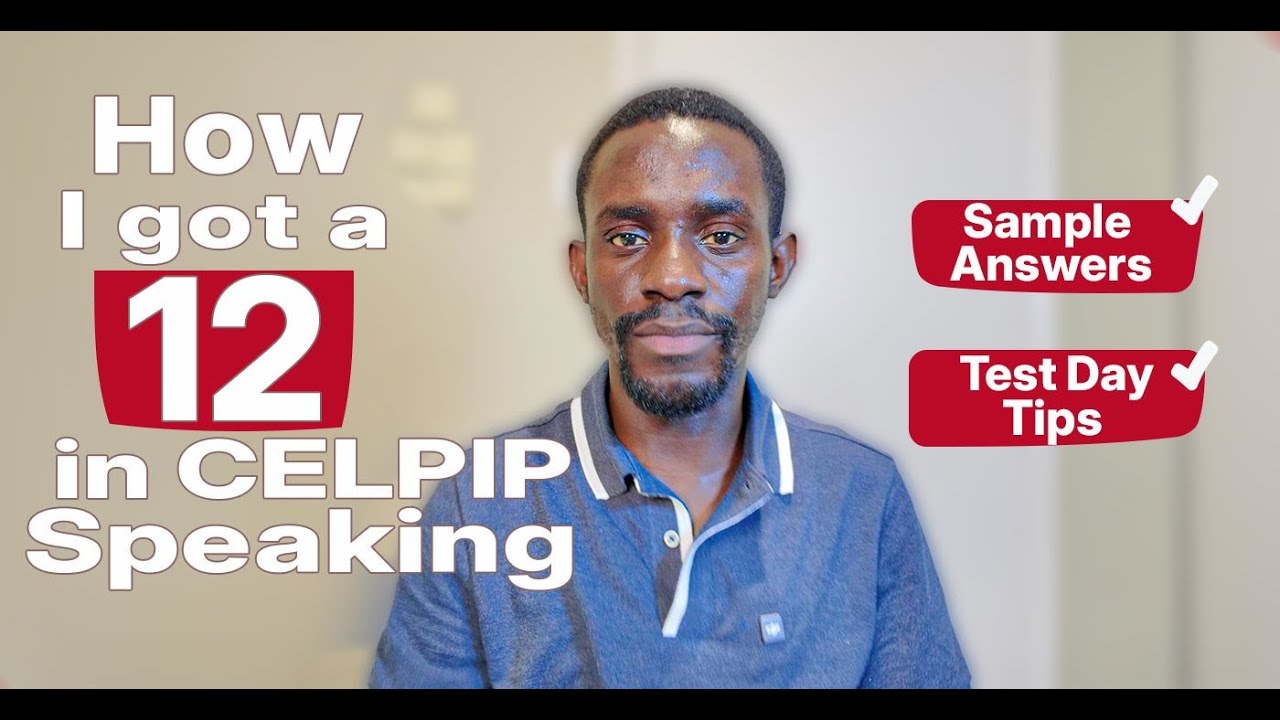 How to Pass CELPIP Speaking Test | 8 Tasks Explained + Score 12 Guide