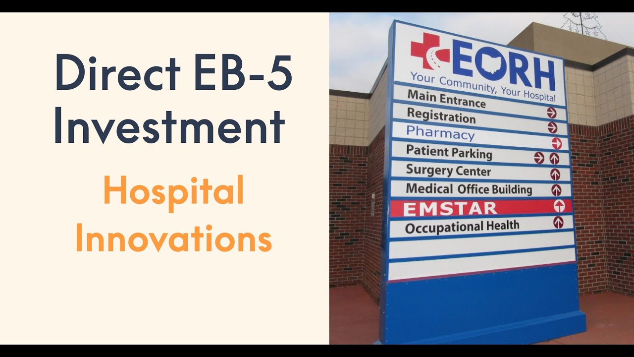 $800,000 EB-5 Direct Hospital Investment: Hospital Innovations