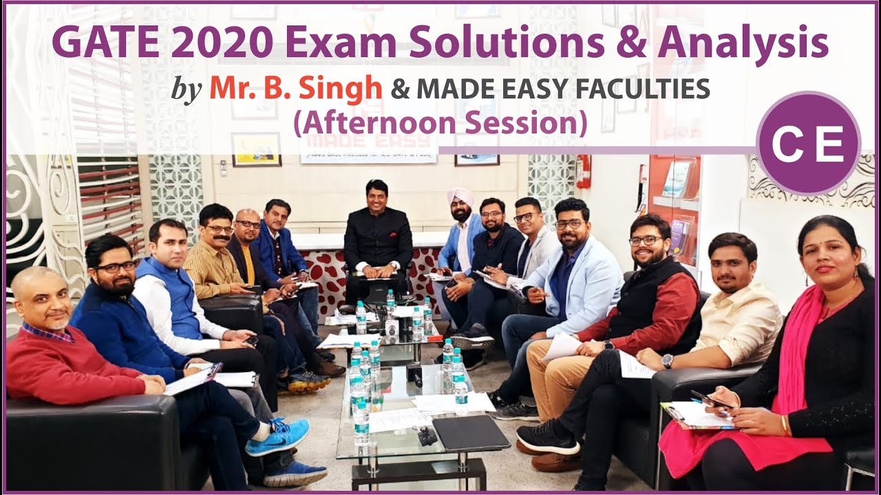 GATE 2020 Solutions & Analysis|CE Afternoon Session|by B.Singh Sir (CMD MADE EASY)& Renowned Faculty