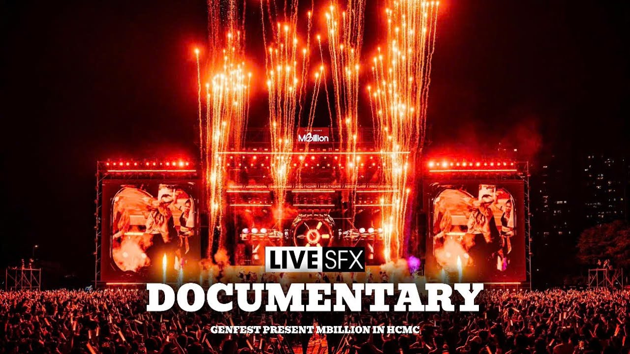 LIVE SFX | GENFEST PRESENT MBILLION IN HCMC: MAKING OF SFX DOCUMENTARY