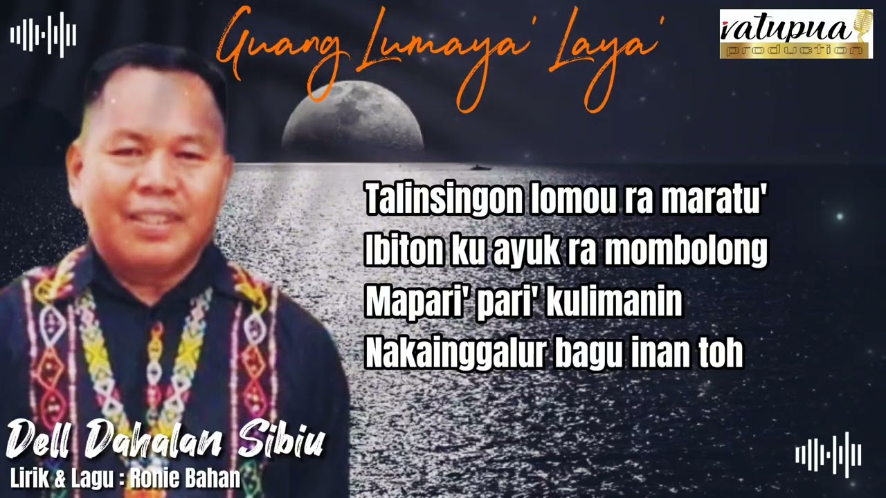 GUANG LUMAYA' LAYA' [Audio Lyric] - Dell Dahalan Sibiu #rimbaimurut 2023